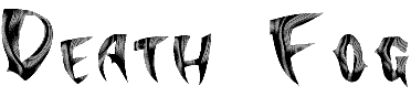 deathfogname.gif (3889 bytes)